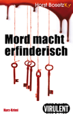 Mord macht erfinderisch - Horst Bosetzky & -ky