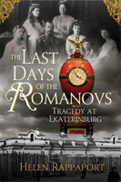 Helen Rappaport - The Last Days of the Romanovs artwork