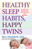 Marc Weissbluth, M.D. - Healthy Sleep Habits, Happy Twins artwork