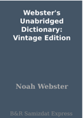 Webster's Unabridged Dictionary: Vintage Edition - Noah Webster