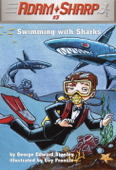 Adam Sharp #3: Swimming with Sharks - George Edward Stanley & Guy Francis