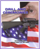 Drill and Ceremonies - U.S. Army Department of Defense (DOD)