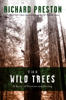 Richard Preston - The Wild Trees artwork