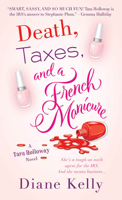 Diane Kelly - Death, Taxes, and a French Manicure artwork