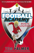 Football Academy: Boys United - Tom Palmer