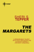 Sheri S. Tepper - The Margarets artwork