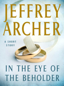 In the Eye of the Beholder - Jeffrey Archer