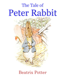 The Tale of Peter Rabbit (Enhanced Version) - Beatrix Potter