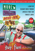 More Diners, Drive-ins and Dives - Guy Fieri & Ann Volkwein