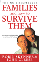 John Cleese & Dr Robin Skynner - Families And How To Survive Them artwork