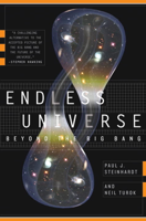 Paul J. Steinhardt & Neil Turok - Endless Universe artwork