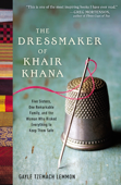 The Dressmaker of Khair Khana - Gayle Tzemach Lemmon