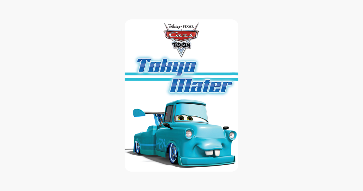 cars toons tokyo mater