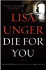 Lisa Unger - Die for You artwork