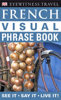 DK - Eyewitness Travel Guides: French Visual Phrase Book artwork