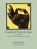 Toucher le Cœur du Sujet - Gil Fronsdal