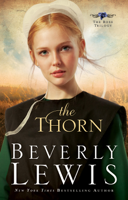 Beverly Lewis - Thorn (The Rose Trilogy Book #1) artwork