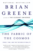 The Fabric of the Cosmos - Brian Greene