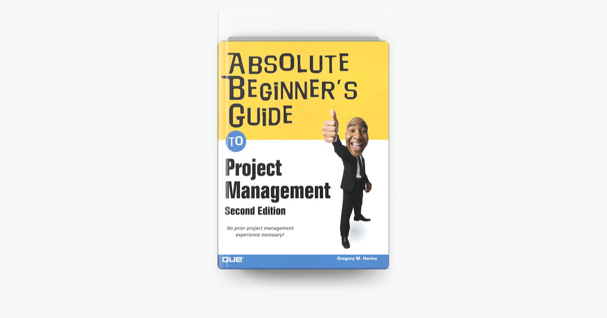 ‎Absolute Beginner's Guide To Project Management On Apple Books