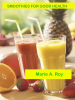 Smoothies for Good Health - Marie Roy