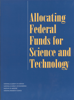 Committee on Criteria for Federal Support of Research and Development - Allocating Federal Funds for Science and Technology artwork