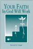 Your Faith In God Will Work - Kenneth E. Hagin