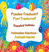 Puedes Traducir? Puoi Tradurre? Animales Marinos/Animali Marini - Baby Books Team