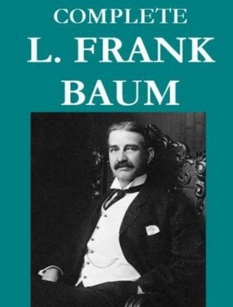 The Complete L. Frank Baum Collection (33 books)