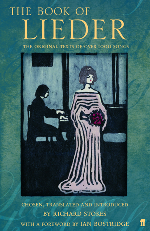 Read&Download The Book of Lieder Book by Dr Ian Bostridge CBE&Richard Stokes Online Read&Download The Book of Lieder Book by Dr Ian Bostridge CBE&Richard Stokes Online