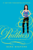 Pretty Little Liars #10: Ruthless - Sara Shepard