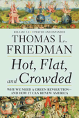 Hot, Flat, and Crowded 2.0 - Thomas L. Friedman
