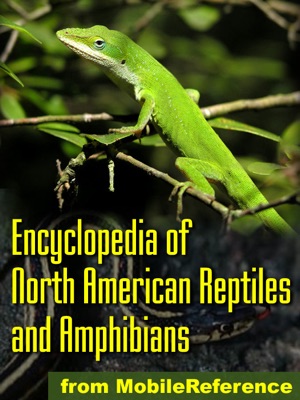 The Illustrated Encyclopedia of North American Reptiles and Amphibians