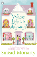 Sinéad Moriarty - Whose Life is it Anyway? artwork
