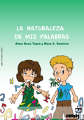 La Naturaleza de mis Palabras - Alma Rosa Tapia