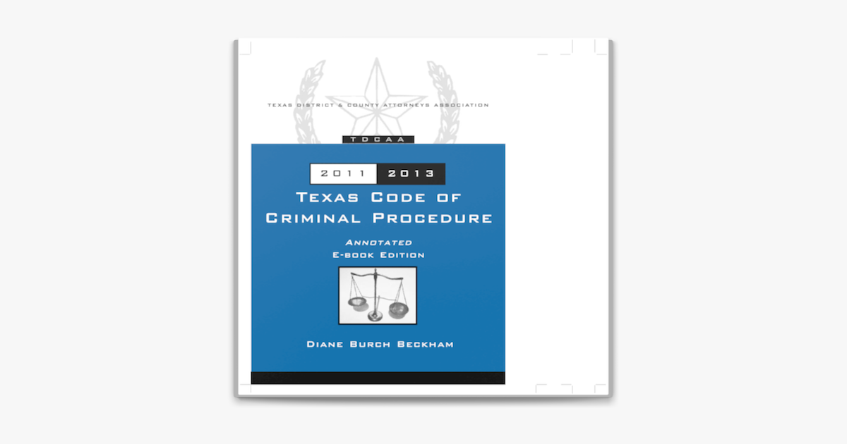 ‎Texas Code of Criminal Procedure 20112013 on Apple Books