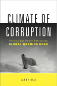 Climate of Corruption - Larry Bell