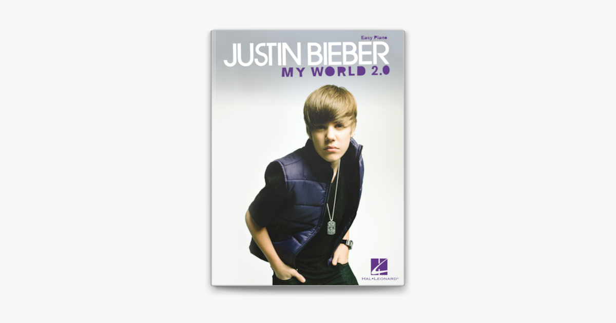 ‎Justin Bieber - My World 2.0 (Songbook) On Apple Books