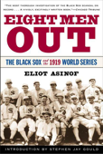 Eight Men Out - Eliot Asinof