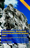 Klettersteigführer - Mittelschwere Klettersteige und Klassiker der Alpen, Band 1 - Tobias Sessler