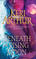 Keri Arthur - Beneath a Rising Moon artwork