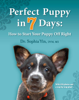 Dr. Sophia Yin, DVM, MS - Perfect Puppy In 7 Days artwork
