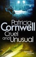 Patricia Cornwell - Cruel And Unusual artwork