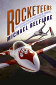 Rocketeers - Michael Belfiore