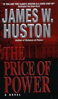 James W Huston - The Price Of Power artwork