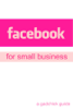 Facebook for Small Business: A Beginners Guide Setting Up a Facebook Page and Advertising Your Business - GadChick