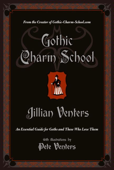 Gothic Charm School - Jillian Venters