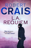 L. A. Requiem - Robert Crais