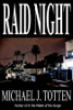Raid Night - Michael J. Totten