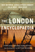 The London Encyclopaedia (3rd Edition) - Christopher Hibbert, Ben Weinreb, John Keay & Julia Keay