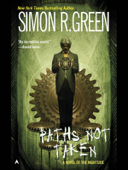 Paths Not Taken - Simon R. Green